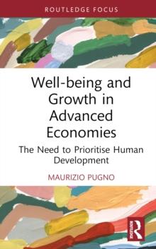 Well-being and Growth in Advanced Economies : The Need to Prioritise Human Development