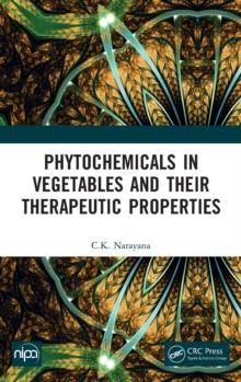 Phytochemicals in Vegetables and their Therapeutic Properties