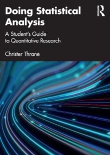 Doing Statistical Analysis : A Students Guide to Quantitative Research