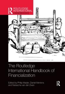 The Routledge International Handbook of Financialization