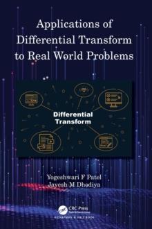 Applications of Differential Transform to Real World Problems