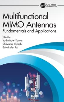 Multifunctional MIMO Antennas: Fundamentals and Application : Fundamentals and Applications