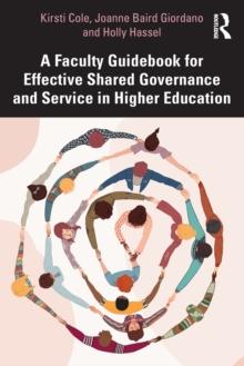 A Faculty Guidebook for Effective Shared Governance and Service in Higher Education