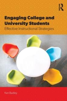 Engaging College and University Students : Effective Instructional Strategies