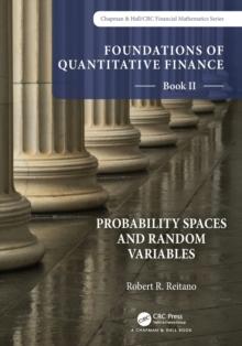 Foundations of Quantitative Finance Book II:  Probability Spaces and Random Variables