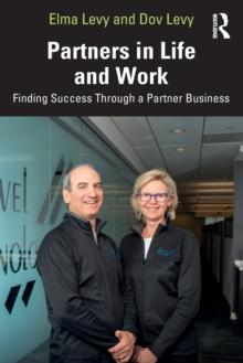 Partners in Life and Work : Finding Success Through a Partner Business