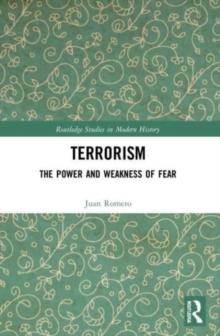 Terrorism : The Power and Weakness of Fear