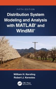 Distribution System Modeling and Analysis with MATLAB and WindMil