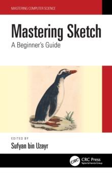 Mastering Sketch : A Beginner's Guide