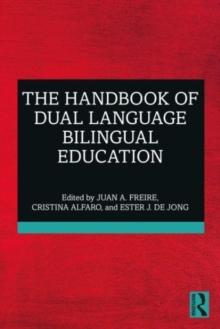 The Handbook of Dual Language Bilingual Education