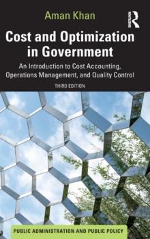 Cost and Optimization in Government : An Introduction to Cost Accounting, Operations Management, and Quality Control