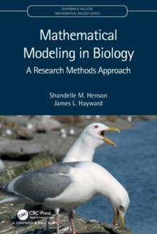 Mathematical Modeling in Biology : A Research Methods Approach