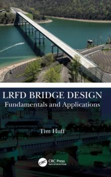 LRFD Bridge Design : Fundamentals and Applications