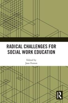 Radical Challenges for Social Work Education