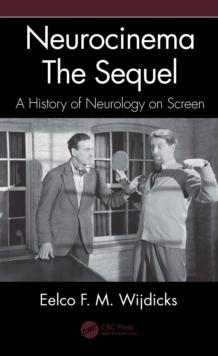 NeurocinemaThe Sequel : A History of Neurology on Screen