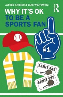 Why It's OK to Be a Sports Fan