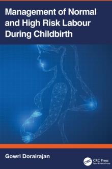 Management of Normal and High-Risk Labour during Childbirth