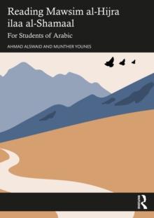 Reading Mawsim al-Hijra ila al-Shamal : For Students of Arabic