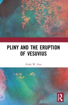 Pliny and the Eruption of Vesuvius