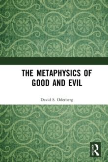 The Metaphysics of Good and Evil