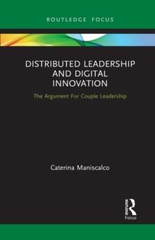 Distributed Leadership and Digital Innovation : The Argument For Couple Leadership