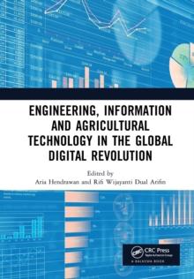 Engineering, Information and Agricultural Technology in the Global Digital Revolution : Proceedings of the 1st International Conference on Civil Engineering, Electrical Engineering, Information System