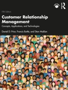 Customer Relationship Management : Concepts, Applications and Technologies