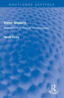 Inner Visions : Explorations in magical consciousness