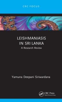 Leishmaniasis in Sri Lanka : A Research Review