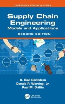 Supply Chain Engineering : Models and Applications