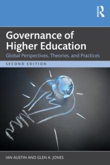 Governance of Higher Education : Global Perspectives, Theories, and Practices