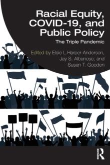 Racial Equity, COVID-19, and Public Policy : The Triple Pandemic