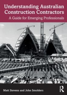 Understanding Australian Construction Contractors : A Guide for Emerging Professionals