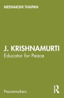 J. Krishnamurti : Educator for Peace