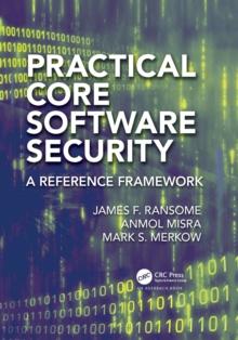 Practical Core Software Security : A Reference Framework