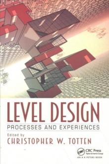 Level Design : Processes and Experiences