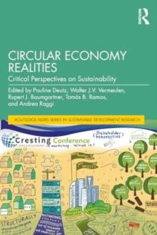 Circular Economy Realities : Critical Perspectives on Sustainability