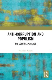 Anti-Corruption and Populism : The Czech Experience