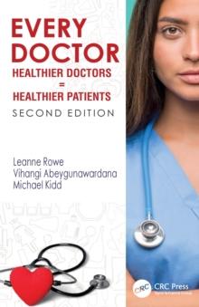 Every Doctor : Healthier Doctors = Healthier Patients