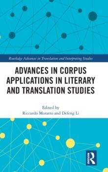 Advances in Corpus Applications in Literary and Translation Studies