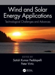 Wind and Solar Energy Applications : Technological Challenges and Advances