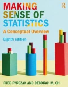 Making Sense of Statistics : A Conceptual Overview