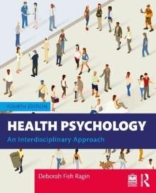 Health Psychology : An Interdisciplinary Approach