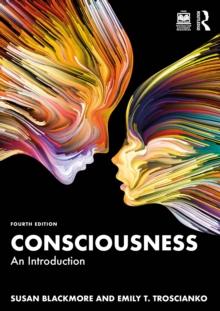 Consciousness : An Introduction