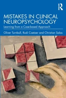 Mistakes in Clinical Neuropsychology : Learning from a Case-based Approach