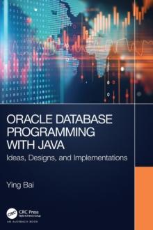 Oracle Database Programming with Java : Ideas, Designs, and Implementations