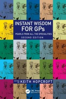 Instant Wisdom for GPs : Pearls from All the Specialities