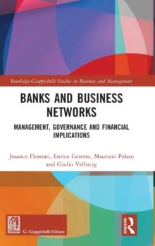 Banks and Business Networks : Management, Governance and Financial Implications