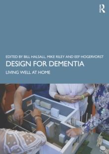 Design for Dementia : Living Well at Home