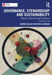 Governance, Stewardship and Sustainability : Theory, Practice and Evidence